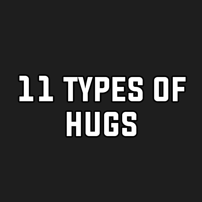 11 types of hugs